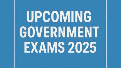 Upcoming Government Exams 2025